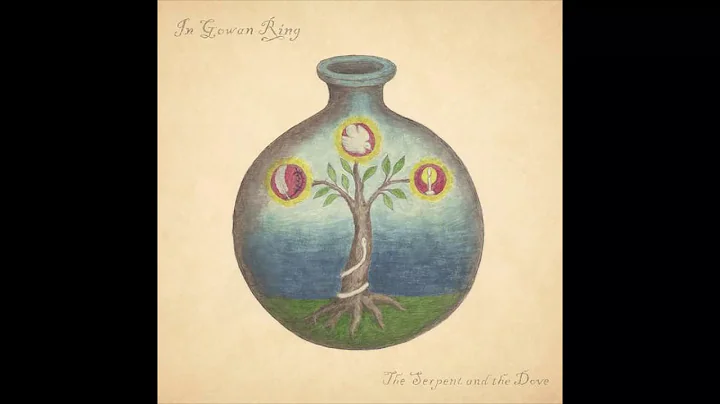 In Gowan Ring - The Serpent And The Dove (2015) ne...
