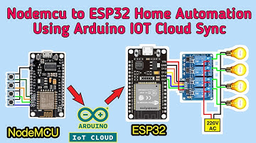 ESP32 and NodeMCU Arduino IoT Cloud Home Automation || Sending data from NodeMCU to ESP32 || IOT