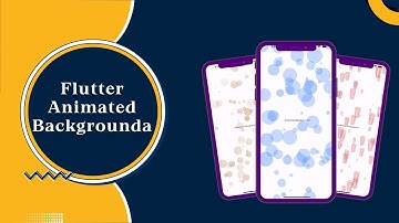 Flutter Background Animation || Animated Background Package