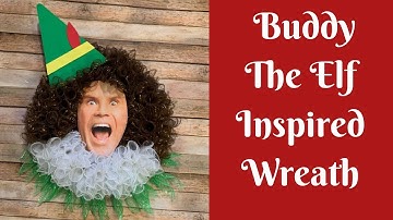 Christmas Crafts: Buddy The Elf Inspired Wreath