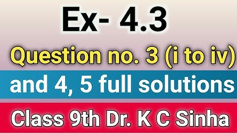#class9th #dr.k.c.sinhaclassxth Class Xth  Ex -4.3 question no.3 Dr. K C Sinha math full solutions