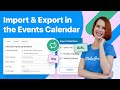 How to Import &amp; Export Events in the WordPress Events Calendar Plugin [with iCalendar]