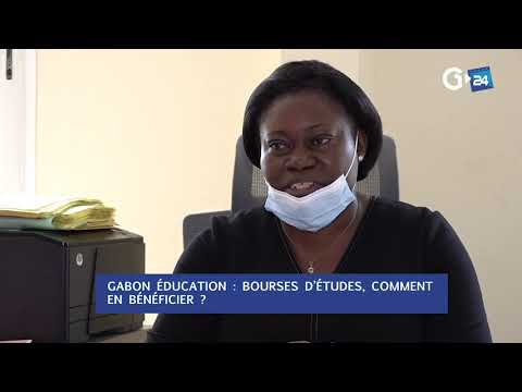 GABON - BOURSES D’ÉTUDES, COMMENT EN BÉNÉFICIER ?