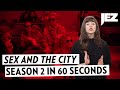 'Sex and the City' Season 2 in 60 Seconds | Joanna Explains