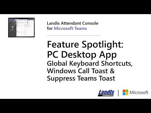 Landis Attendant Console for Microsoft Teams: Demonstrating the PC Desktop App