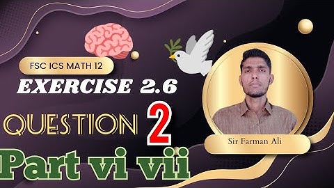 12th Class math ch2,Exercise2.6 Q.2(vi vii)FSC math|2nd year