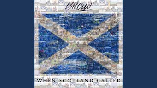 When Scotland Called