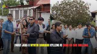 SWAIT JAKA U MYNTRI RANGBAH KYLLENG KI DONG KA SOR SHILLONG