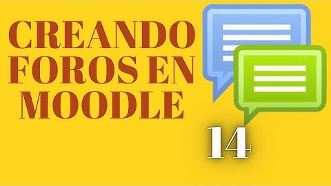 ✅✅ 14 - ¿ CÓMO CREAR UN FORO EN MOODLE ? MOODLE PARA PROFESORES DE ESCUELAS - COLEGIOS O LICEOS✅✅