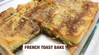 Baked French Toast: French Toast Casserole (Overnight)