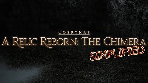 FFXIV Simplified - The Chimera