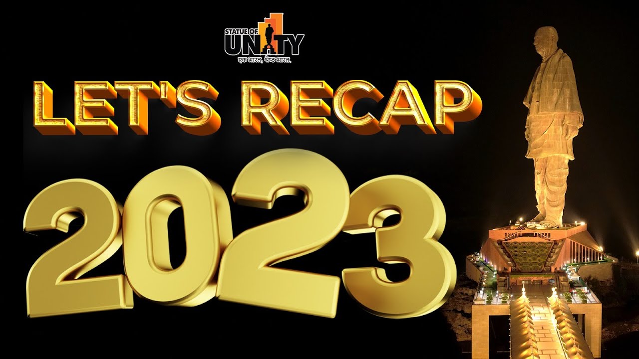 Statue of Unity: Let's Recap 2023! Celebrating a year of monumental achievements.