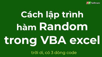 Cách viết code hàm Random trong VBA Excel | NT Software