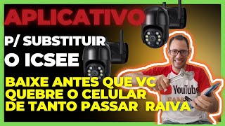 ICSEE PODE SER SUBISTITUIDO POR OUTRO APLICATIVO GRATUITO EM TODAS AS CAMERAS IP WIFI screenshot 2