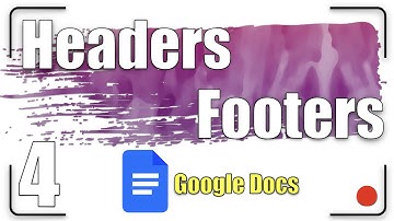 Headers and Footers | Google Docs Tutorial 4