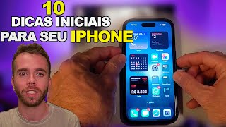 10 PRIMEIRAS COISAS PARA FAZER NO SEU NOVO IPHONE!