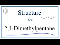 Understanding 2,4-Dimethylpentane Structure