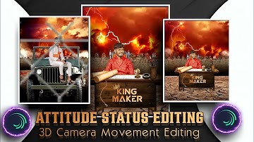 Attitude Status Editing|Alight Motion|3D Camera Movement|4K Full HD Status Editing|#Alight_motion