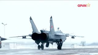 Cận cảnh màn tác chiến trên không của tiêm kích MiG-31