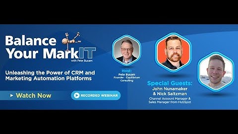 Balance Your MarkIT Webinar Series  Unleashing the Power of CRM and Marketing Automation Platforms