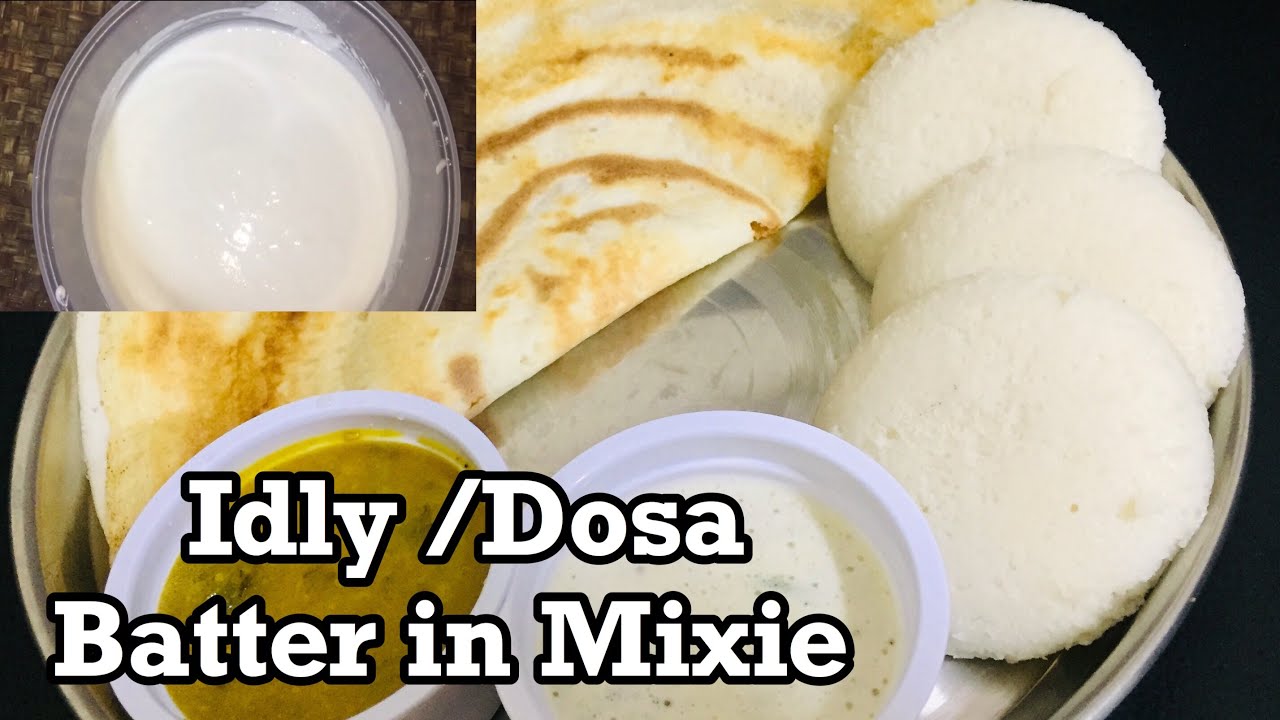 Idly & Dosa Batter without Grinder How to prepare Idly & Dosa Batter