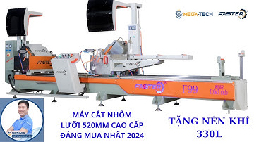 máy cắt nhôm 2 đầu 09s cao cấp - Faster F99 Limited