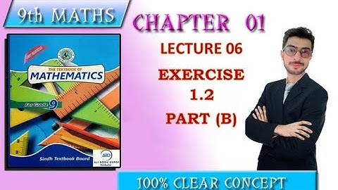 Exercise 1.2 | Class 9| Sindh Board | Maths 9th | Real & Complex Numbers