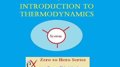 Introduction to Thermodynamics | Thermal Engineering | E-sparX Concepts | GATE, AMIE & Higher Ed
