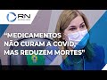 "Medicamentos não curam a Covid, mas reduzem mortes", diz Mayra Pinheiro na CPI da Pandemia