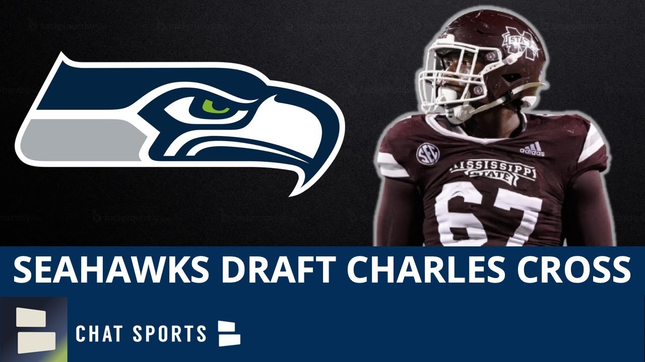 Seattle Seahawks select Mississippi State OT Charles Cross with ...