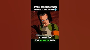 Special Dialogue Between Android 17 And Future Android 17 🤯 #crashout #android17 #sparkingzero #dbz