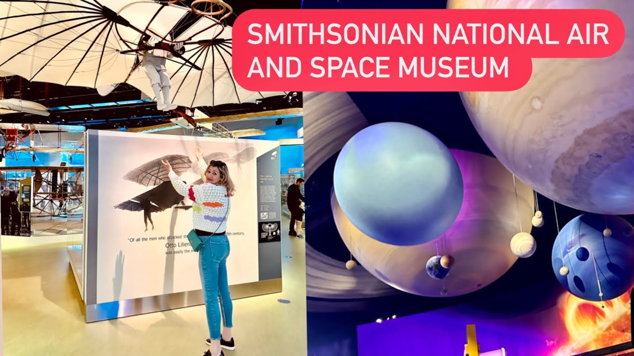 GREAT TOUR AT THE SMITHSONIAN NATIONAL AIR & SPACE MUSEUM| WASHINGTON, DC-2023