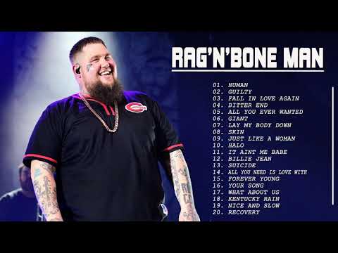 Rag'n'Bone Man As Melhores Músicas - Rag'n'Bone Man Album Completo