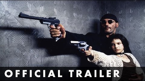 LEON - Official 4K Trailer - Starring Jean Reno, Gary Oldman and Natalie Portman