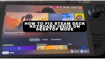 Fix Steam Deck Keyboard Not Showing Up | Quick & Easy Solution (2025)