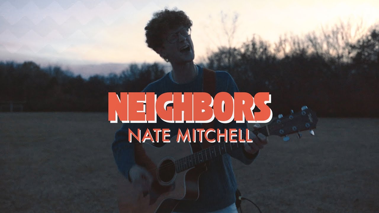 Nate Mitchell Neighbors Lyrics