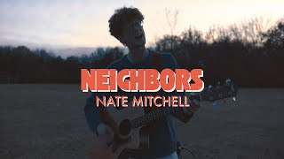 Neighbors - Nate Mitchell [live in nashville]