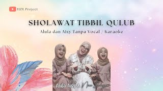 THIBBIL QULUB (COVER) - ALULA DAN AISY TANPA VOCAL / KARAOKE