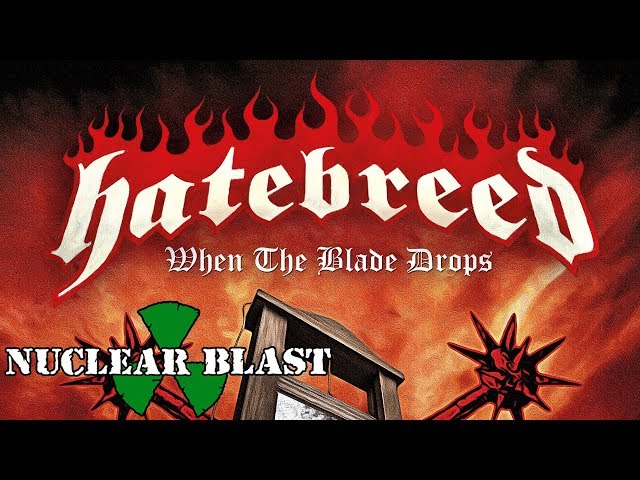 Hatebreed - When the Blade Drops