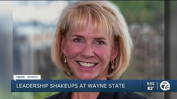 Leadership shakeups at Wayne State University