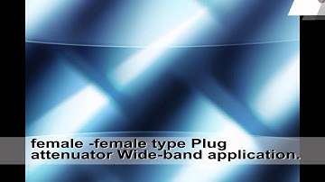 Fibertronic Attenuator Introduction