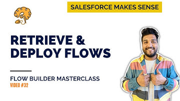Retrieve and Deploy Flows | Package.xml and VSCode Deployment Options