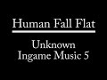 Human fall flat unknown ingame music 5