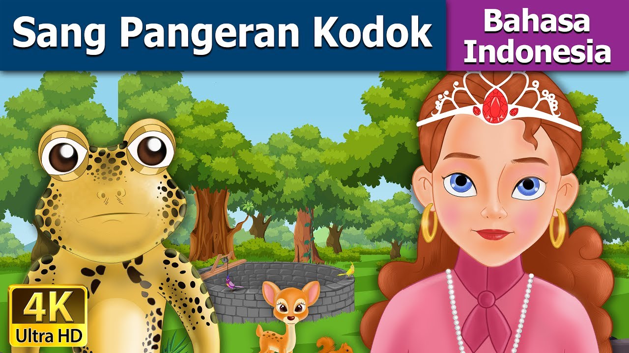 Sang Pangeran Kodok Dongeng Bahasa Indonesia Dongeng Anak 4K