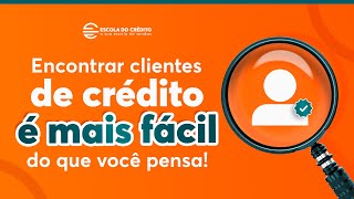 COMO ENCONTRAR CLIENTES PARA VENDER CRÉDITO CONSIGNADO?