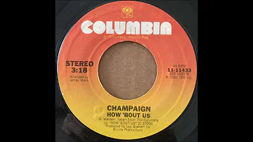 CHAMPAIGN - HOW BOUT US