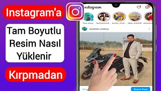 Kırpmadan Instagram'a Tam Boyutlu Resim Nasıl Yüklenir (2023) | Instagram'ın Tam Resmini Yükle