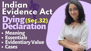 Indian Evidence Act |Dying Declaration - Sec 32| Meaning, Essentials & Evidentiary Value |With Cases