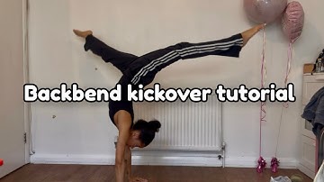 Back bend kick over tutorial 