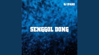 Download Lagu SENGGOL DONG MP3 Download Lagu SENGGOL DONG MP3